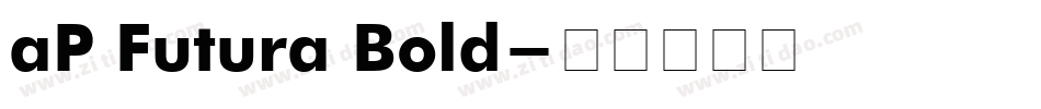 aP Futura Bold字体转换